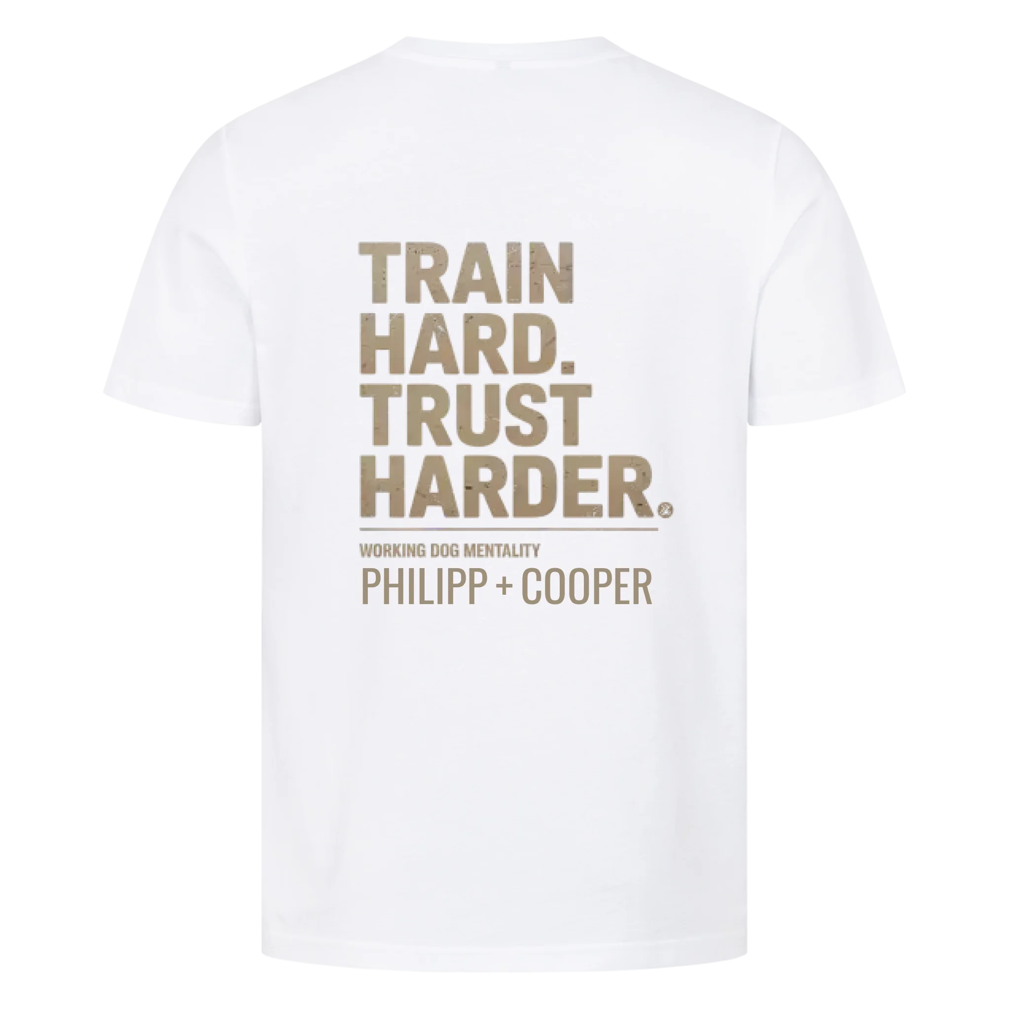 TRAIN HARD. TRUST HARDER. - personalisierbarer Premium T-Shirt