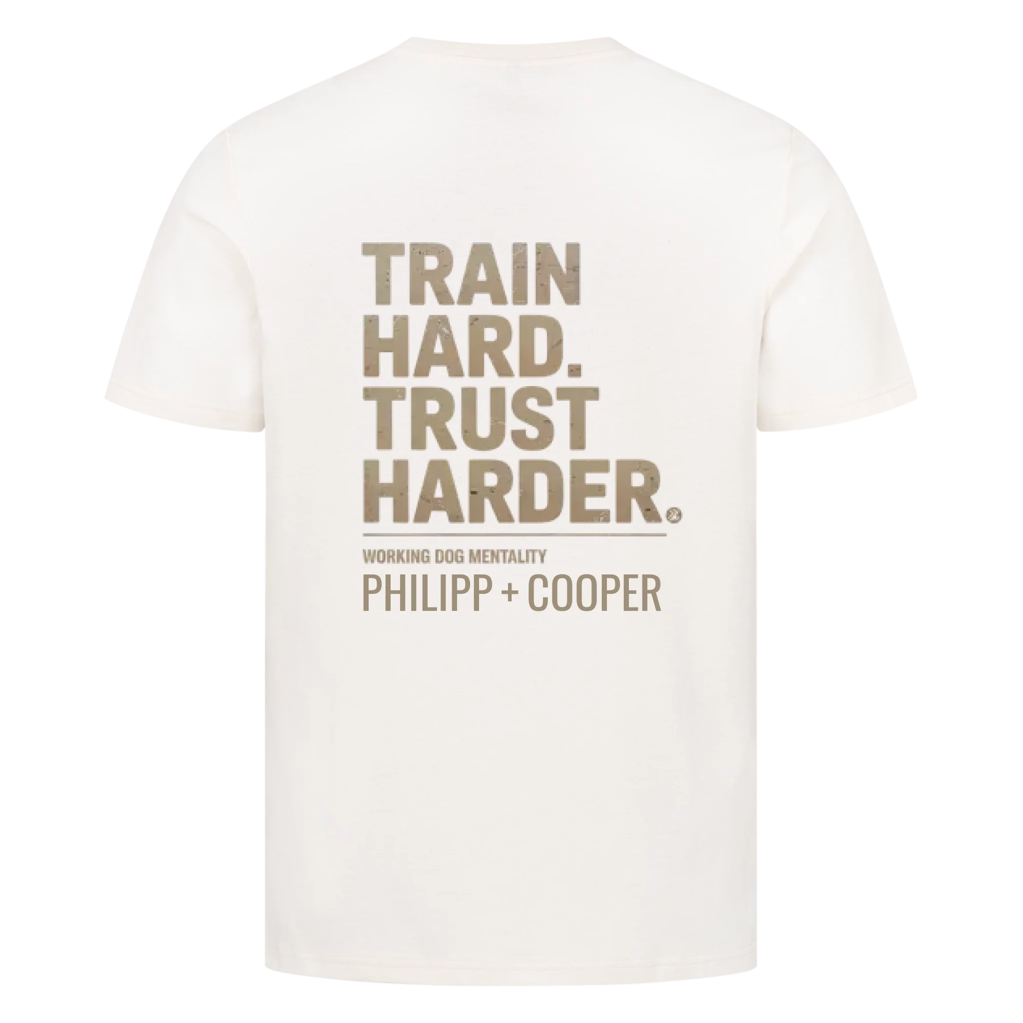 TRAIN HARD. TRUST HARDER. - personalisierbarer Premium T-Shirt