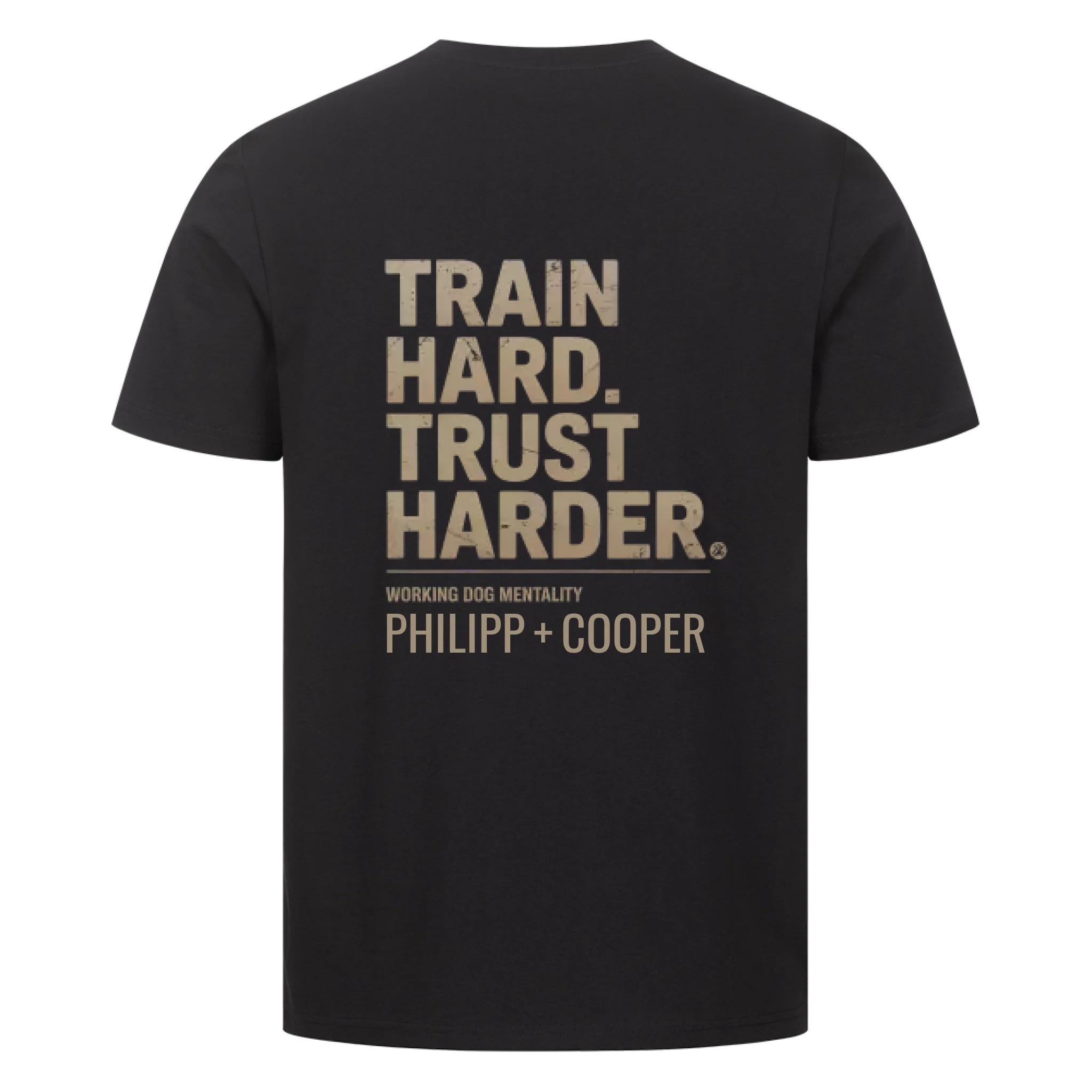 TRAIN HARD. TRUST HARDER. - personalisierbarer Premium T-Shirt