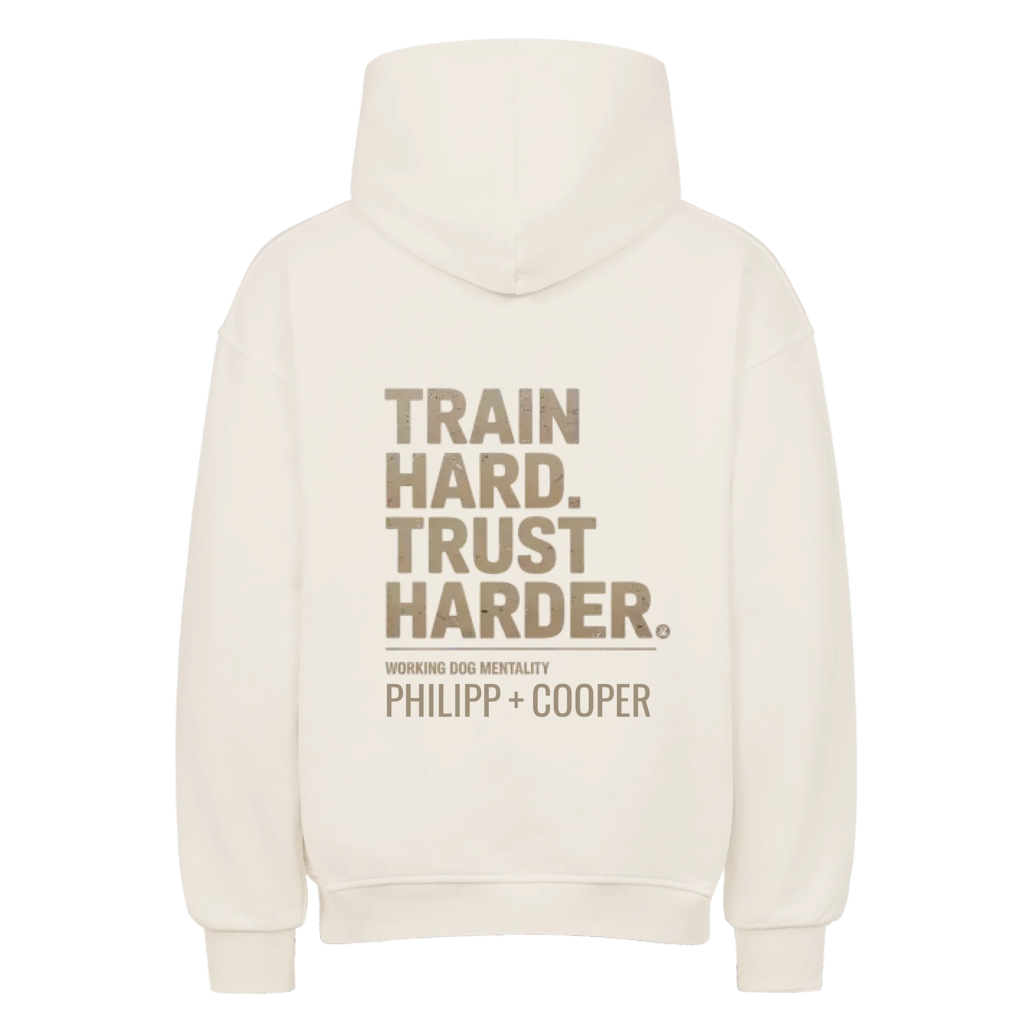 TRAIN HARD. TRUST HARDER.  personalisierbarer Premium oversized Hoodie