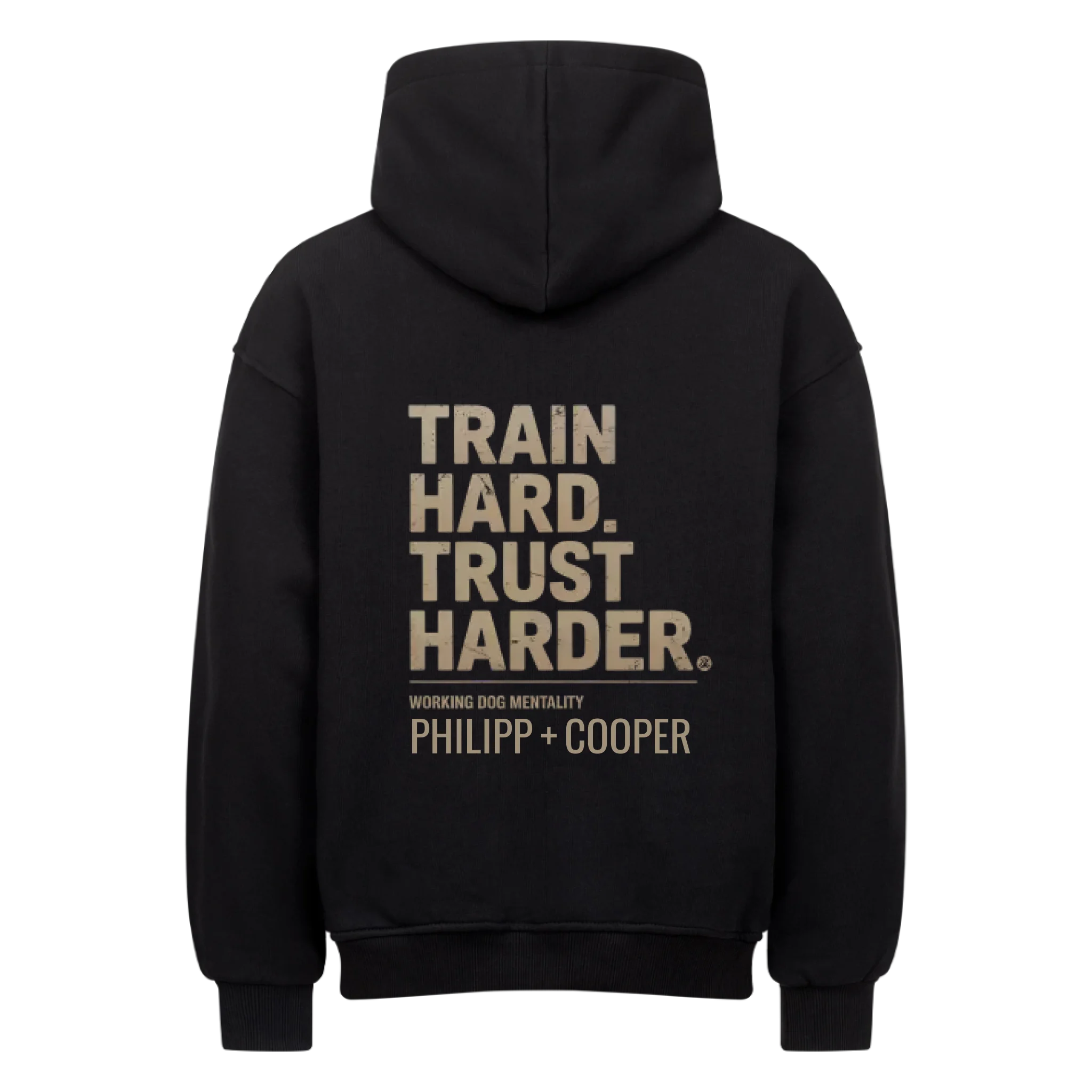 TRAIN HARD. TRUST HARDER.  personalisierbarer Premium oversized Hoodie